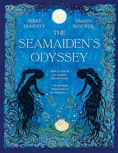 Cover of The Seamaiden’s Odyssey by Berlie Doherty and Tamsin Rosewell